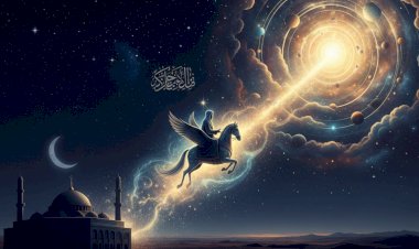 इसरा और मिराज: पैगंबर मुहम्मद ﷺ के महान चमत्कार